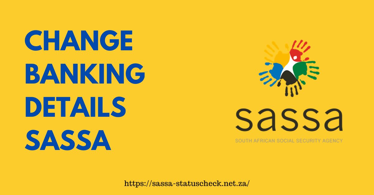 Changing Banking Details SASSA