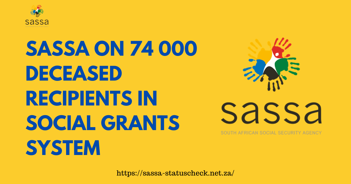 SASSA on 74 000 deceased recipients