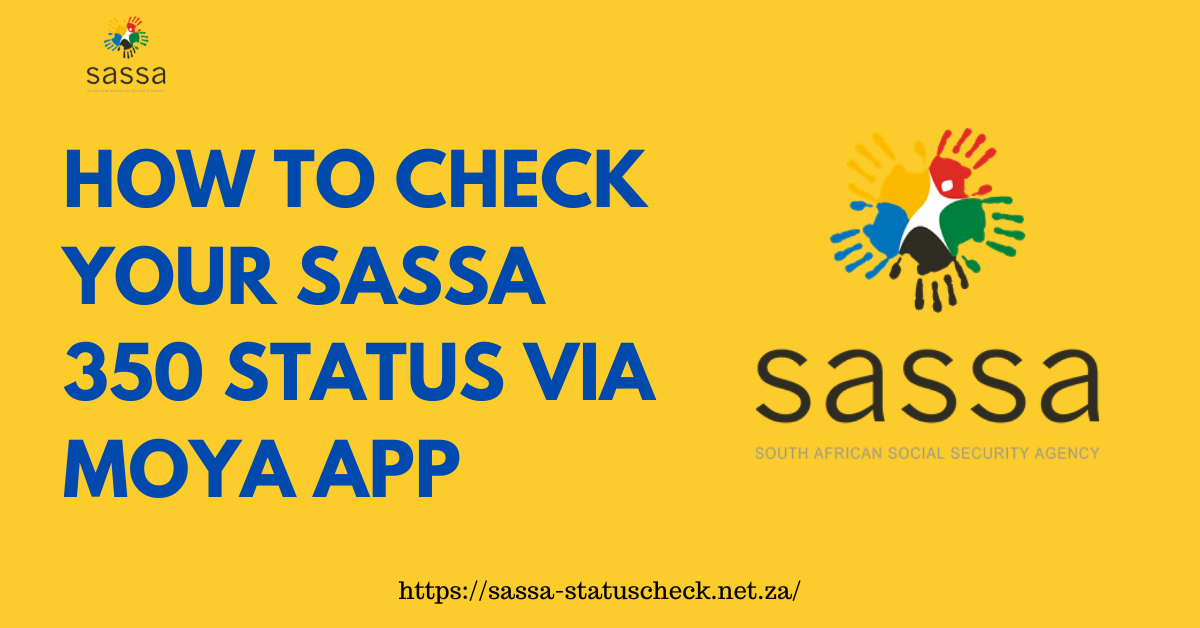 SASSA 350 Status Via Moya App
