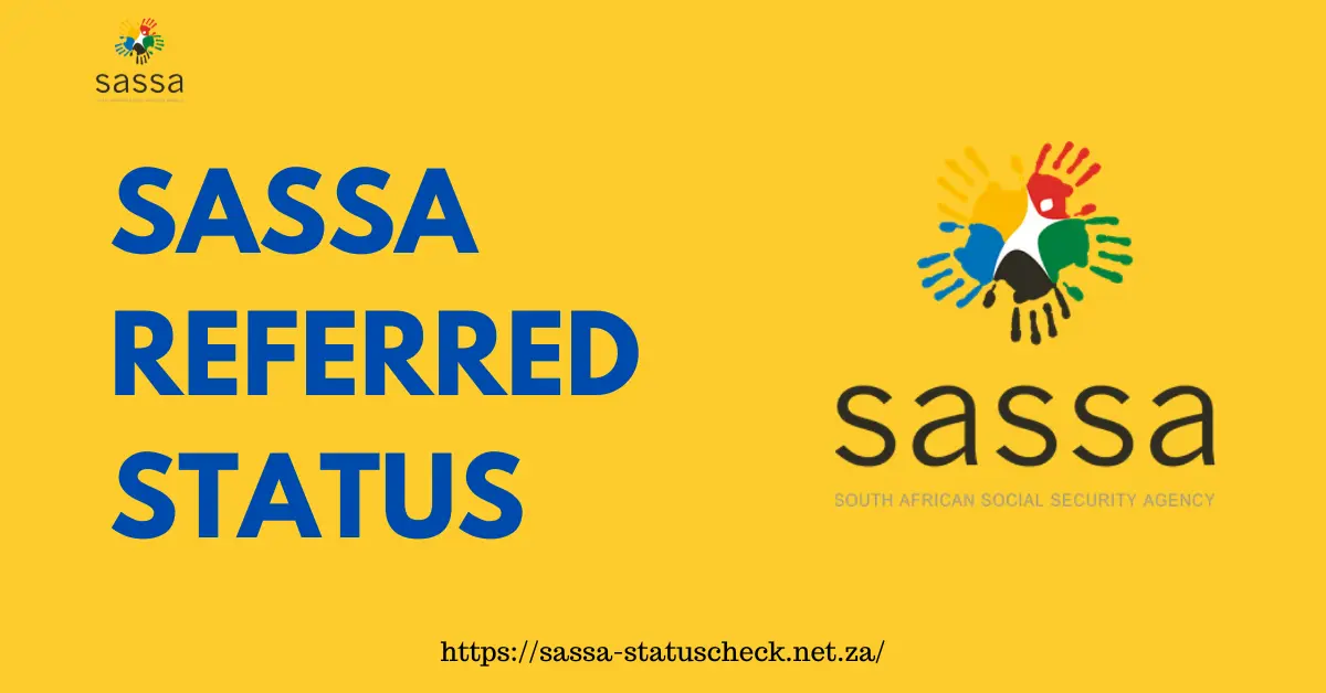 SASSA Referred Status