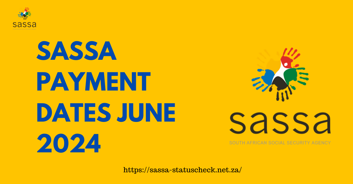 SASSA Payment Dates June 2024