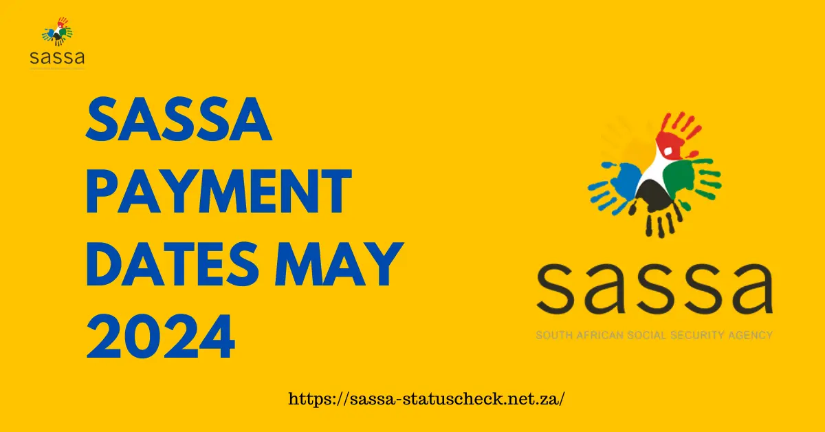SASSA Payment Dates May 2024