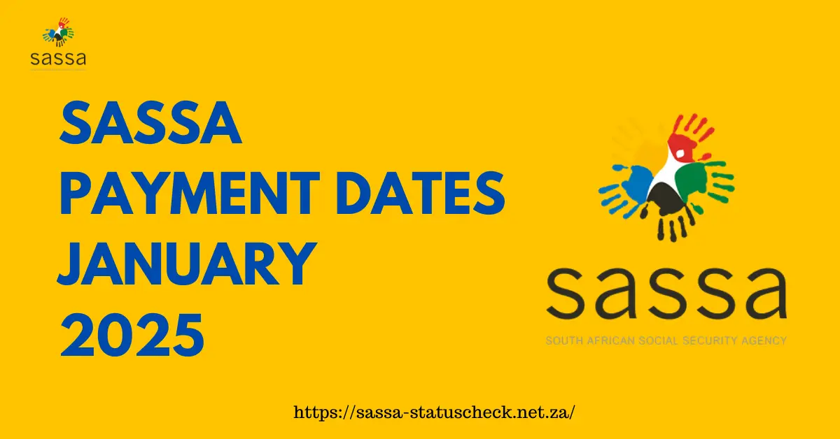 SASSA Payment Dates January 2025