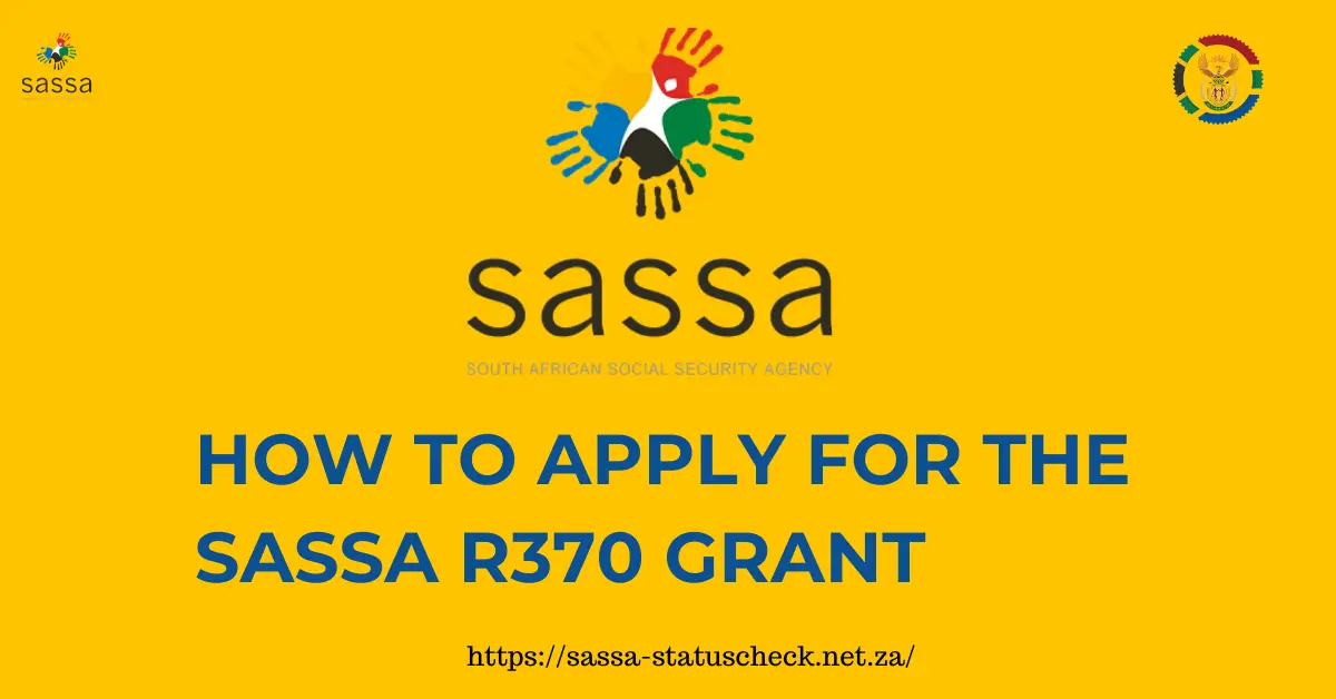 How to Apply for the SASSA R370 Grant