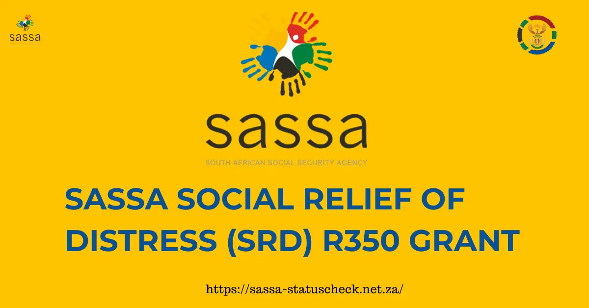 SASSA Social Relief of Distress (SRD) R350 Grant